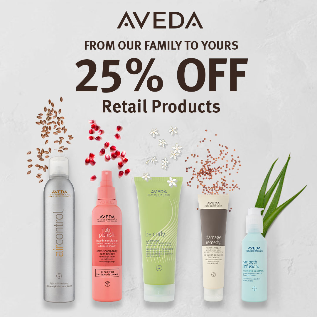 Hey Friends & Family 25 off All AVEDA Daybreak Salon & Spa