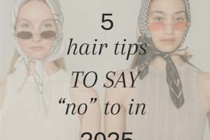 Hair Tips We’re Leaving Behind in 2025