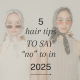 Hair Tips We’re Leaving Behind in 2025